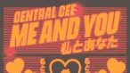Central Cee - Me &amp; You
