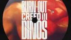 Dinos - Burn Out