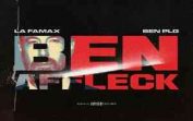 La Famax ft. BEN plg – Ben Affleck